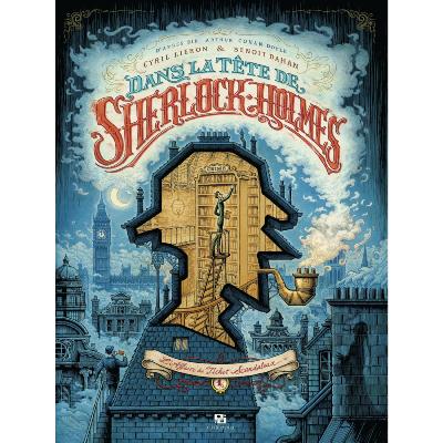 Dans la tête de Sherlock Holmes T01